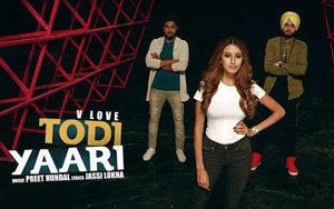 Punjabi Song Todi Yaari by V Love