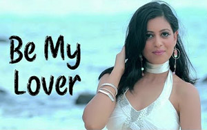 Be My Lover Music Video by Roma Sagar