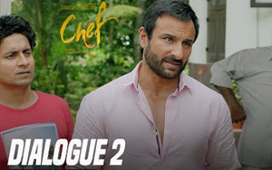 Dialogue promo of Bollywood movie `Chef`<br>Cast: Saif Ali Khan, Svar Kamble, Padmapriya and Chandan Roy Sanyal<br>Directed By Raja Krishna Menon