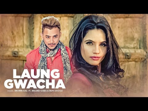 Laung Gwacha - Brown Gal