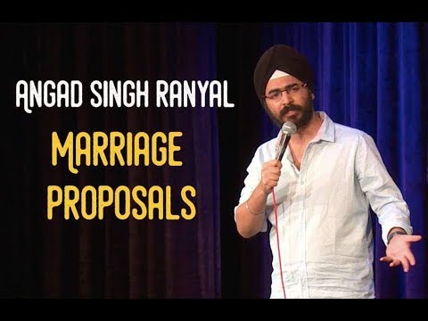 Marriage Proposals - Angad Singh Ranyal Stand Up