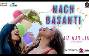 Nach Basanti Song - 'Jia Aur Jia'