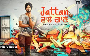 Punjabi Song Jattan Wale Gaane by Ravneet Singh