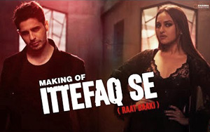 Making of Ittefaq Se (Raat Baaki) - 'Ittefaq'