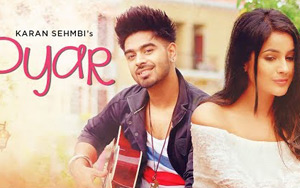 Punjabi Song Pyar by Karan Sehmbi