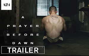 'A Prayer Before Dawn' Trailer