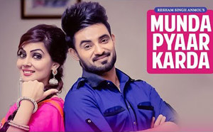 Punjabi Song Munda Pyaar Karda by Resham Singh Anmol ft. Simar Kaur