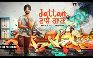 Punjabi Song Jattan Wale Gaane by Ravneet Singh