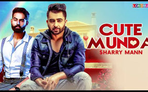 Punjabi Song Cute Munda by Sharry Mann