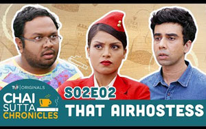 TVF Chai Sutta Chronicles - That Airhostess