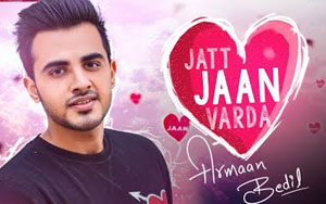 Punjabi Song Jatt Jaan Vaarda by Armaan Bedil