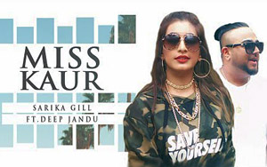 Punjabi Song Miss Kaur by Sarika Gill