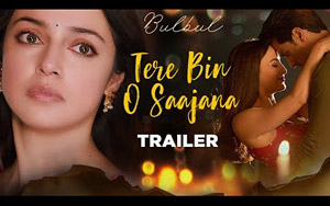 Tere Bin O Saajana Song Trailer - 'Bulbul'