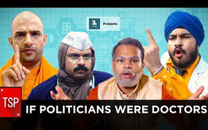 If Politicians Were Doctors ft. Modi, Adityanath, Kejriwal, Tharoor and Siddhu