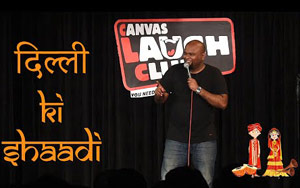 Dilli Ki Shaadi - Stand-up Comedy by Nishant Tanwar