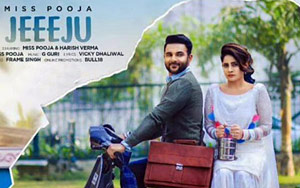 Punjabi Song Jeeeju by Miss Pooja ft. Harish Verma