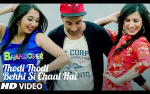 Thodi Thodi Behki Si Chaal Hai Song - 'Journey Of Bhangover'