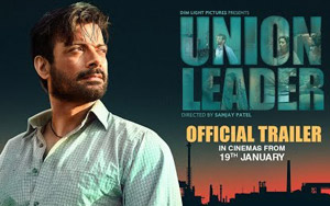 'UNION LEADER' Trailer