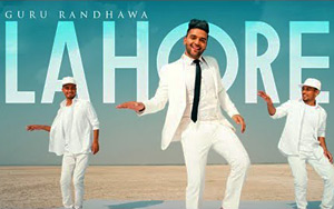 Punjabi Song Lahore by Guru Randhawa