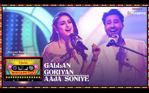 Gallan Goriyan-Aaja Soniye - Harbhajan Mann & Akriti Kakar -T-Series Mixtape Punjabi