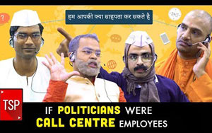 TSP's If Politicians Were Call Centre Employees