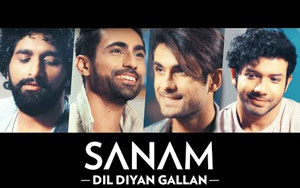 Dil Diyan Gallan Song by Sanam