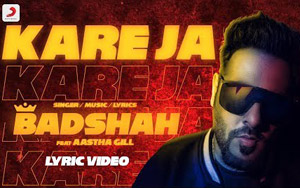 Kareja (Kare Ja) Song by Badshah Feat. Aastha Gill