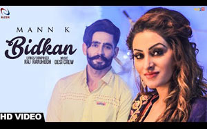 Punjabi Song Bidkan by Mann K ft. Jaggi Kharoud