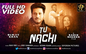 Punjabi Song Tu Nachi by Surjit Khan