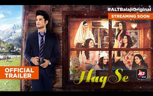 Trailer of Web Series 'Haq Se'