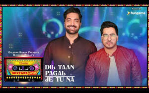 Dil Taan Pagal & Je Tu Na - T-Series Mixtape Punjabi