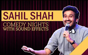 Comedy Nights with Sound Effects - Sahil Shah Stand Up Comedy