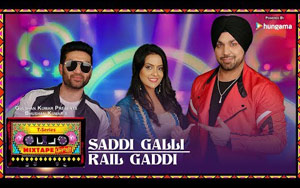 Saddi Galli and Rail Gaddi - T-Series Mixtape Punjabi