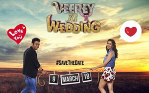 'Veerey Ki Wedding' Trailer