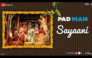 Sayaani Song - 'Padman'