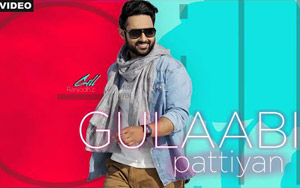  Punjabi Song Gulaabi Pattiyan by Gill Ranjodh