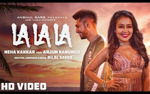 Punjabi Song La La La byu Neha Kakkar ft. Arjun Kanungo