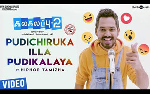 Tamil Song Pudichirukaill Pudikalaya - 'Kalakalappu 2'