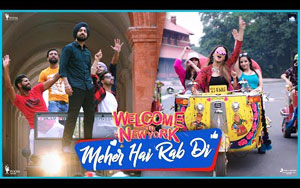 Meher Hai Rab Di Song - 'Welcome To New York'