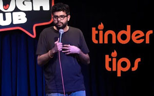 Tinder Tips - Stand Up Comedy By Aakash Mehta