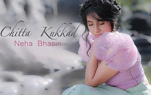 Chitta Kukkad Song by Neha Bhasin