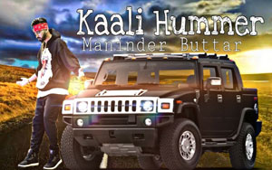 Punjabi Song Kaali Hummer by Maninder Buttar