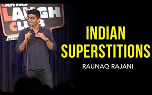 Indian superstitions - Stand-up comedy by Raunaq Rajani