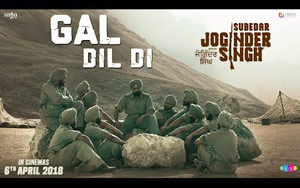 Gal Dil Di Song - 'Subedar Joginder Singh'