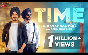 Punjabi Song Time by Virasat Sandhu ft. Goldy Manepuria