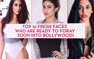 Top 10 Fresh Faces who are ready to foray soon into Bollywood!