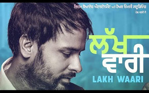 Amrinder Gill's Song Lakh Vaari - 'Golak Bugni Bank Te Batua' 