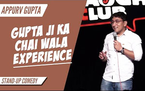 GuptaJi Ka Chai Wala Experience - Stand Up Comedy by Appurv Gupta