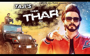 Punjabi Song Thok Thar Di by Taji