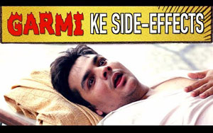 Garmi Ke Side-Effects - Ashish Chanchlani